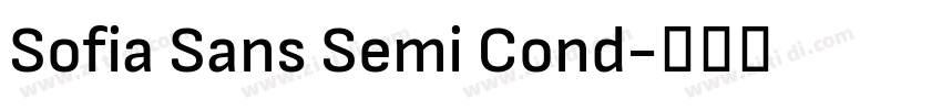 Sofia Sans Semi Cond字体转换 Sofia Sans Semi Cond字体转换